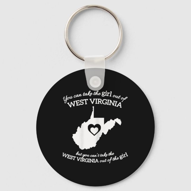 You Can Take The Girl Out Of West Virginia But You Key Ring (Front)