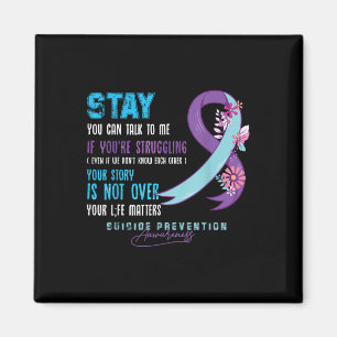 You Can Talk To Me Suicide Prevention Awareness We Magnet