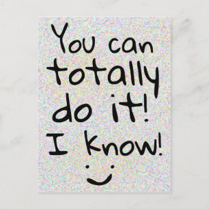 You can totally do it Fun Motivational Words Postcard