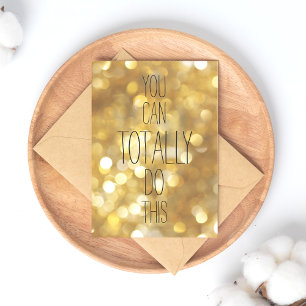 You can totally do this - Gold Inspirational Quote Postcard