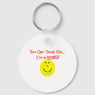 You can trust me im a dentist key ring