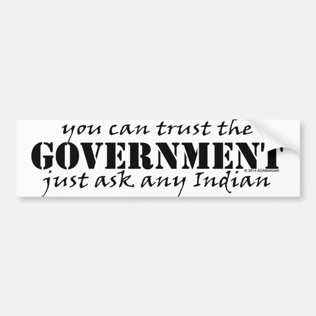 You Can Trust the Government Bumper Sticker (Front)