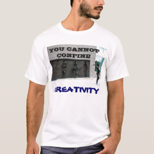 YOU CANNOT CONFINE CREATIVITY art tee