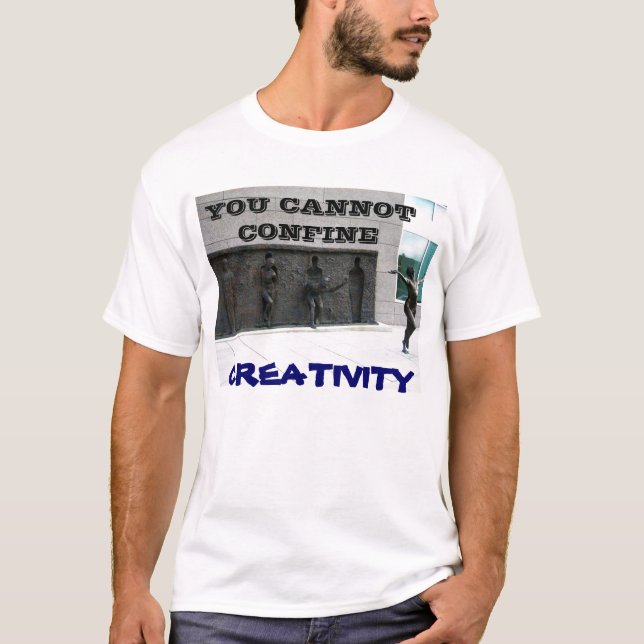 YOU CANNOT CONFINE CREATIVITY art tee (Front)