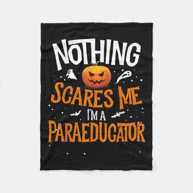 You Cannot E Me I'm A Paraeducator Halloween Para  Fleece Blanket (Front)