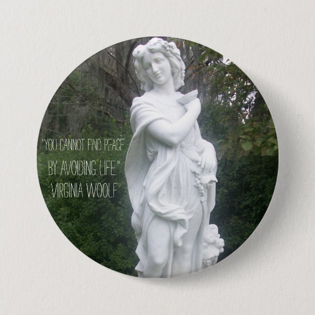 "You cannot find peace..." Virginia Woolf 7.5 Cm Round Badge (Front)