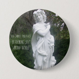 "You cannot find peace..." Virginia Woolf 7.5 Cm Round Badge