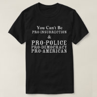 You Can't Be PRO-INSURRECTION & PRO-AMERICAN......