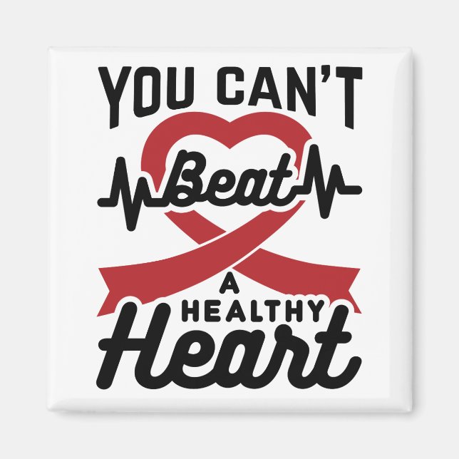 You Can't Beat A Healthy Heart Magnet (Front)