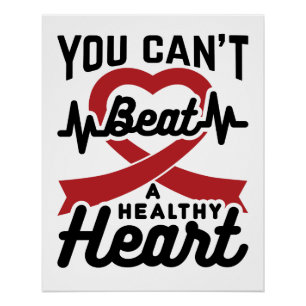 You Can't Beat A Healthy Heart Poster