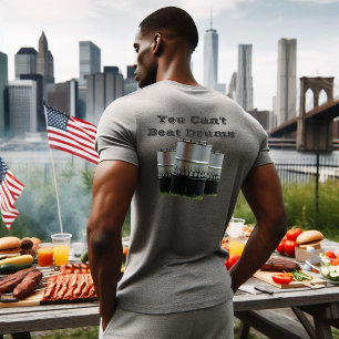 You Cant Beat Drums BBQ Smokers T-Shirt