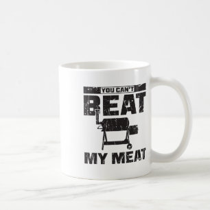 You Can't Beat My Meat - Bbq Coffee Mug