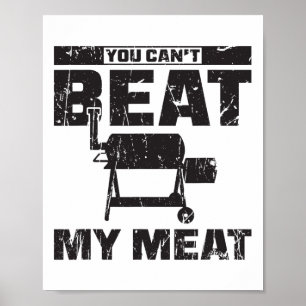 You Can't Beat My Meat - Bbq Poster