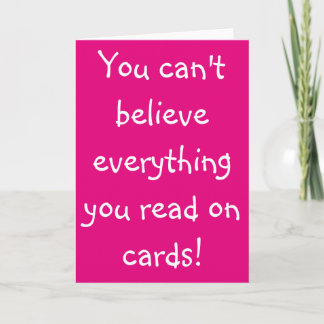 You can't believe everything you read on Cards