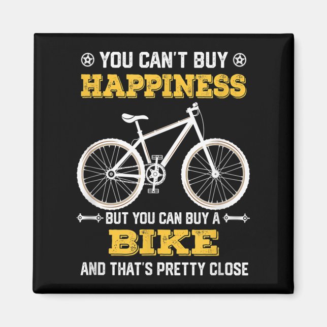 You Can't Buy Hapness But You Can Buy A Bike Funny Magnet (Front)