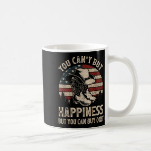 You Can't Buy Hapness But You Can Buy Dirt Cowgirl Coffee Mug