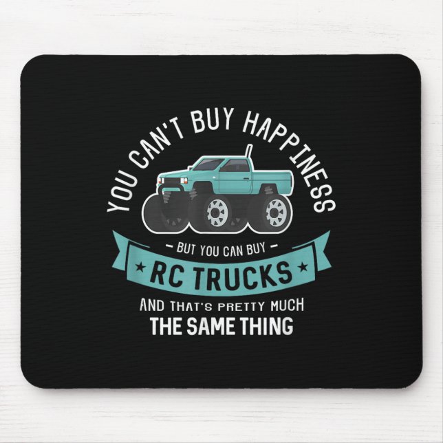 You Can't Buy Hapness But You Can Buy Rc Trucks  Mouse Mat (Front)