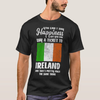 You Can't Buy Happiness But You Can Buy A Ticket T T-Shirt