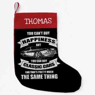 You Can't Buy Happiness You Can Buy Classic Cars Small Christmas Stocking