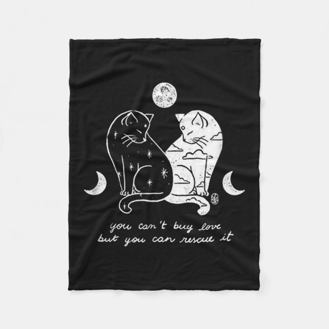 You Can't Buy Love But You Can Rescue It Cat Lover Fleece Blanket (Front)
