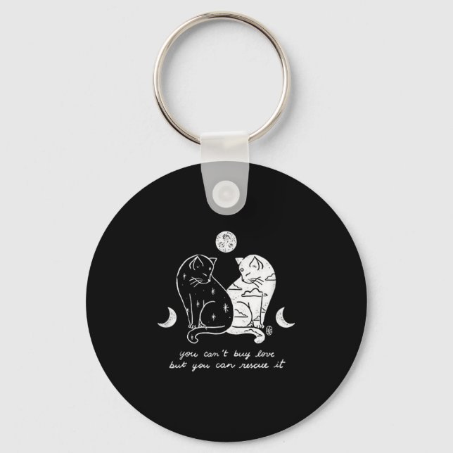 You Can't Buy Love But You Can Rescue It Cat Lover Key Ring (Front)