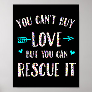 You Can't Buy Love But You Can Rescue It  Poster