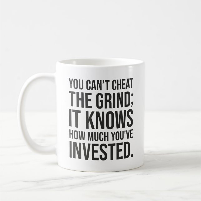You Can't Cheat The Grind - Motivational Coffee Mug (Left)