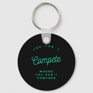 You Can't Compete Where You Don't Compare, Winners Key Ring