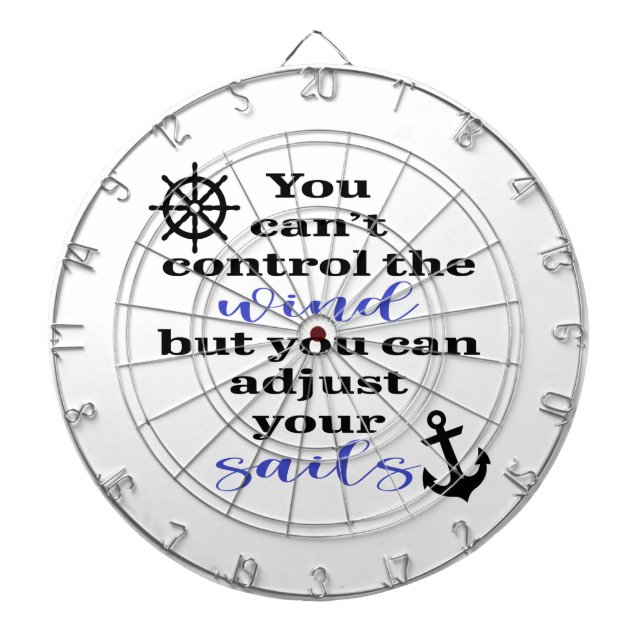 You Can't Control The Wind, Adjust Your Sails Dartboard (Front)