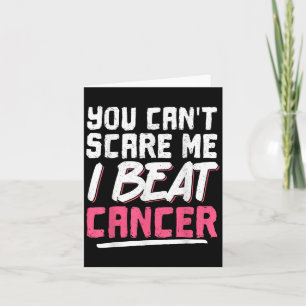 You Can't E Me I Beat Cancer  Card