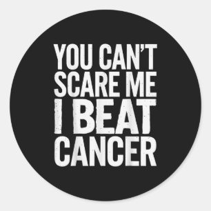 You Can't E Me I Beat Cancer Classic Round Sticker
