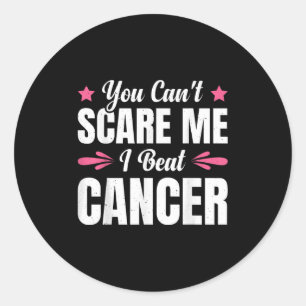 You Can't E Me I Beat Cancer Classic Round Sticker