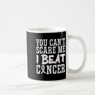You Can't E Me I Beat Cancer  Coffee Mug