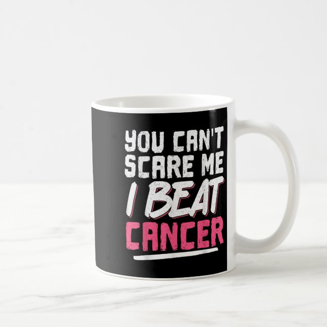 You Can't E Me I Beat Cancer  Coffee Mug (Right)