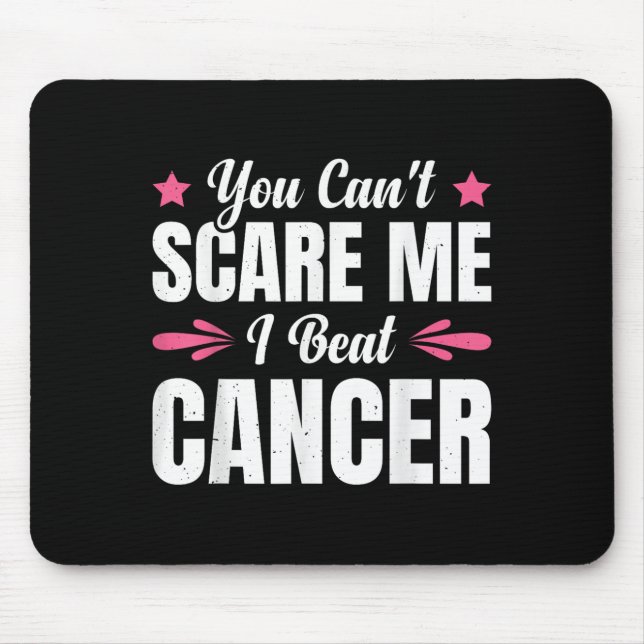 You Can't E Me I Beat Cancer  Mouse Mat (Front)