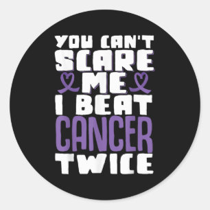 You Can't E Me I Beat Cancer Twice  Classic Round Sticker