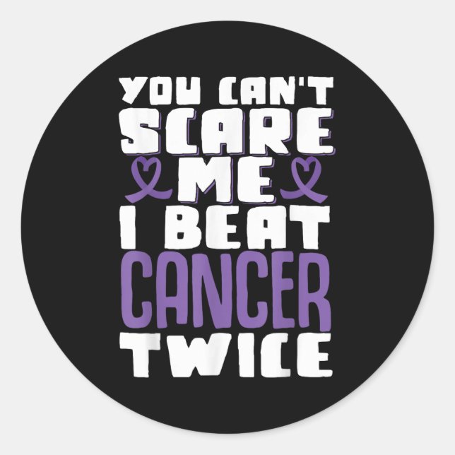 You Can't E Me I Beat Cancer Twice  Classic Round Sticker (Front)