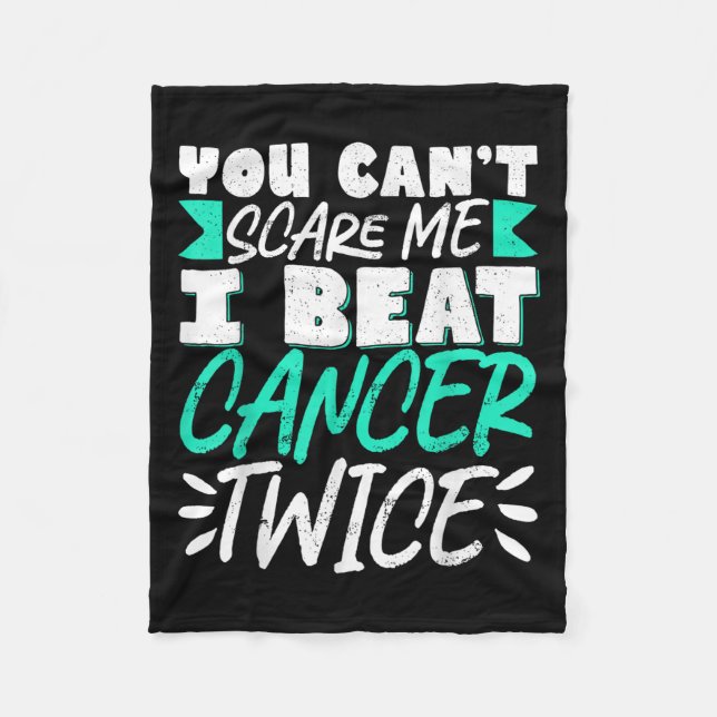 You Can't E Me I Beat Cancer Twice  Fleece Blanket (Front)
