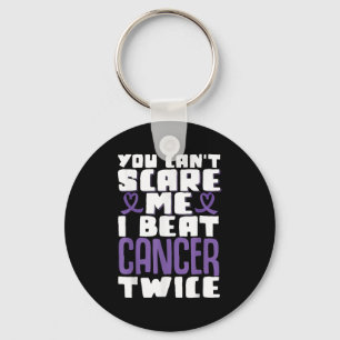 You Can't E Me I Beat Cancer Twice  Key Ring