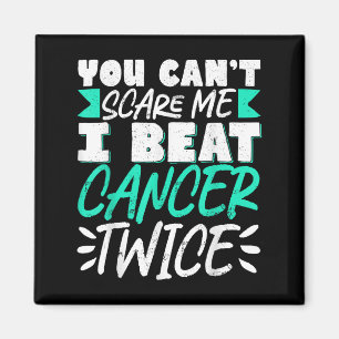You Can't E Me I Beat Cancer Twice  Magnet
