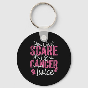 You Can't E Me I Beat Cancer Twice Retro Breast Ca Key Ring