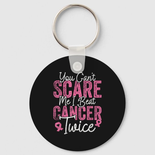 You Can't E Me I Beat Cancer Twice Retro Breast Ca Key Ring (Front)