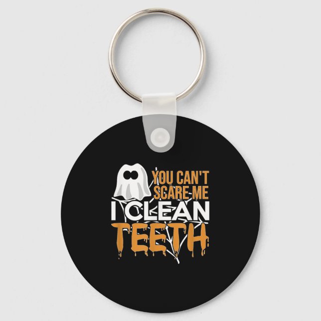 You Can't E Me I Clean Teeth Dental Hygienist Hall Key Ring (Front)