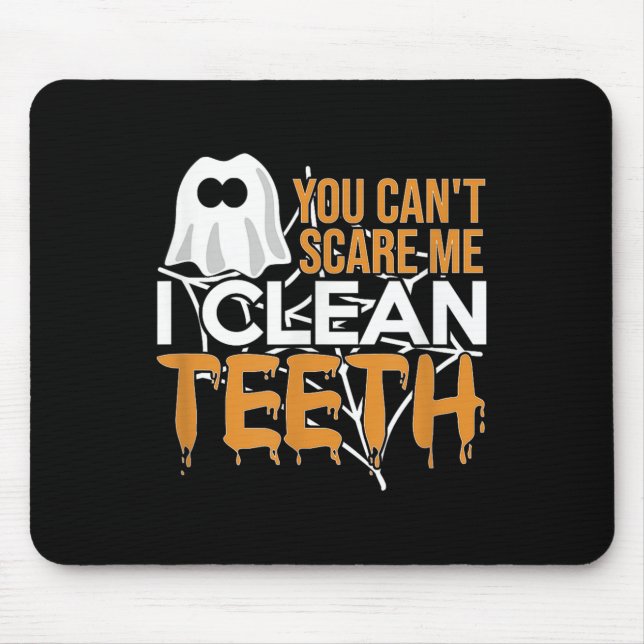 You Can't E Me I Clean Teeth Dental Hygienist Hall Mouse Mat (Front)