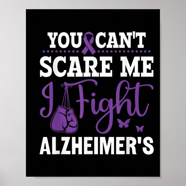 You Can't E Me I Fight Heimer's - Dementia Awarene Poster (Front)