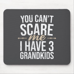 You Cant E Me I Have 3 Grandkids Funny Grandpa Gra Mouse Mat
