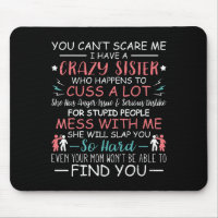 You Can't E Me I Have A Crazy Sister Funny For Sib