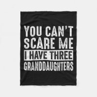 You Can't E Me I Have Three Granddaughters Grandpa