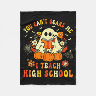 You Can't E Me I Teach High School Teacher Hallowe Fleece Blanket