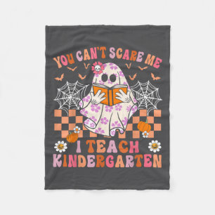 You Cant E Me I Teach Kindergarten Teacher Hallowe Fleece Blanket